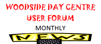 Woodside Day Centre User Forum Monthly News – April 2016